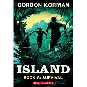 Survival (Island Trilogy, Book 2) -- Gordon Korman